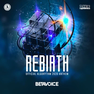 BetavoiceRebirth (Official Algorythm 2020 Anthem)