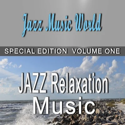 Kris Wadsworth/Mor Elian/Alex Jones/The Cyclist/Murphy Jax/Kerrier District/Sebastian Mullaert/Tom Demac/Roman Flügel/blue & greenJazz Relaxation Music, Vol. 1 (Special Edition)