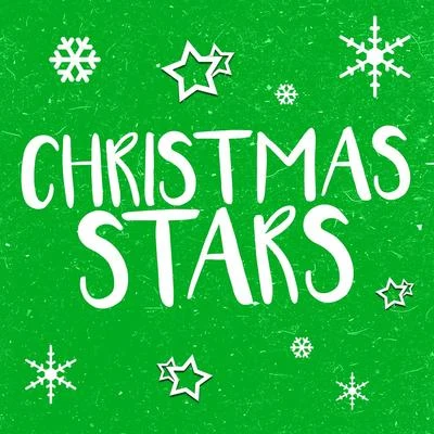 Christmas Music Collective/Christmas Music Academy/Christmas Eve Carols AcademyChristmas Stars