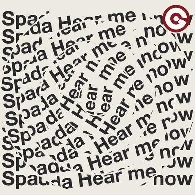 SpadaHear Me Now