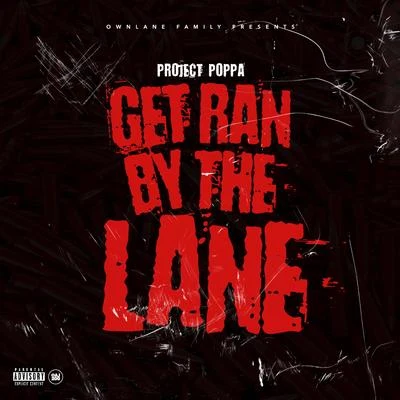 Project Poppaget ran不要the lane - single