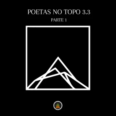 L7nnon/PK/XamãPoetas no Topo 3.3, Pt. 1