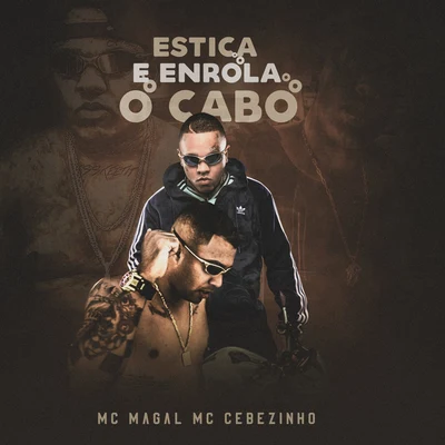 K-naman/Mc Magal/Lil TecEstica e Enrola o Cabo