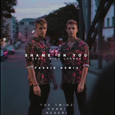 The TwinzShame On You (PASSIK Remix)