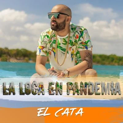 El Cata/Dalmata/Voltio/NejoLa Loca en Pandemia