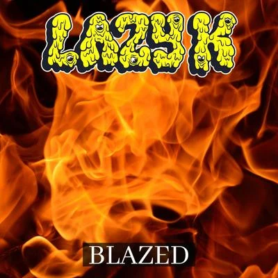 Lazy KBlazed