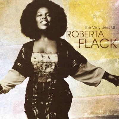 Roberta FlackThe Very Best Of Roberta Flack