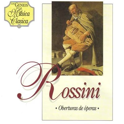 Gioachino RossiniRossini. Oberturas de Óperas