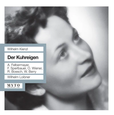 Wilhelm LoibnerEmile WaldteufelThe Vienna Symphony OrchestraKienzl: Der Kuhreigen (1951)