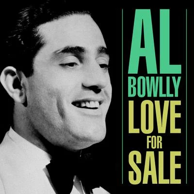 Al BowllyLove For Sale