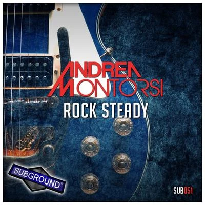 Andrea Montorsi/Luca AntoliniRock Steady