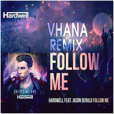 VhanaFollow Me (Vhana Remix)