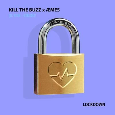 Kill The BuzzLockdown (KTB Edit)