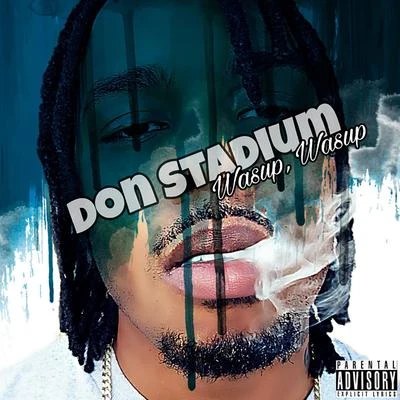 Papa CashflowDon StadiumWasup Wasup