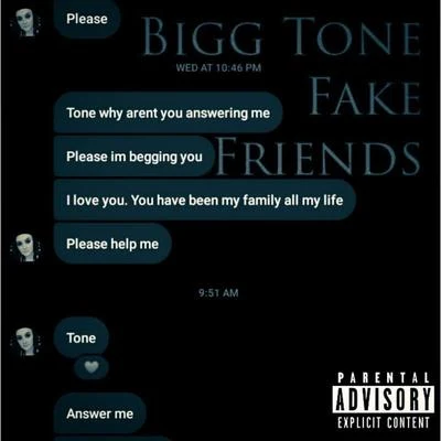 Bigg ToneFake Friends