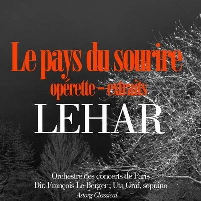 Orchestre des concerts de ParisLehar : Le pays du sourire