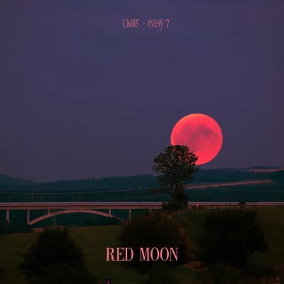 Easy7/Chill5Red Moon