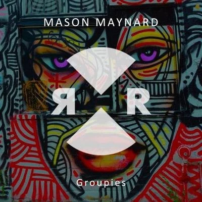 Mason MaynardGroupies