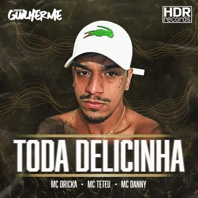 Mc Flavinho/Mc DrickaToda Delicinha