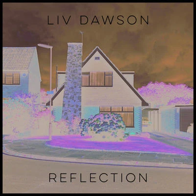 Liv Dawson/Redlight/Kojo FundsReflection