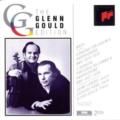 Glenn GouldThe Three Sonatas For Viola Da Gamba & Harpsichord, The Six Sonatas For Violin And Harpsichord