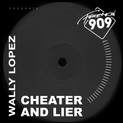 Wally Lopez/MyncCheater & Lier