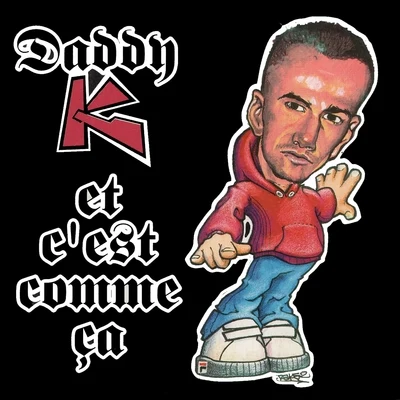 Daddy KCest comme ça