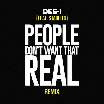 Elon da Oracle/Dee-1/Dominationrap.comPeople Dont Want That Real (Remix) [feat. Starlito]