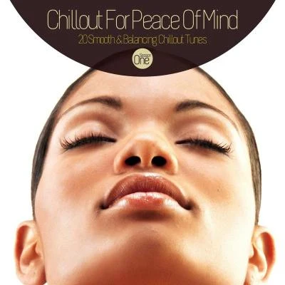 LemongrassChillout for Peace of Mind - 20 Smooth & Balancing Chillout Tunes Session One