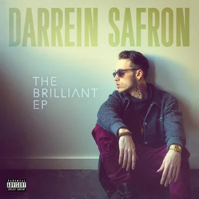 E.R. the Maker/Darrein Safron/Big$pThe Brilliant EP