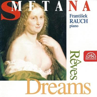 František RauchDoležal QuartetMilan EtlíkSmetana: Dreams