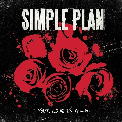 Simple PlanYour Love Is A Lie