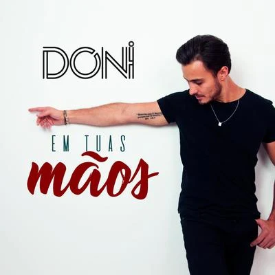 DONIEm Tuas Mãos