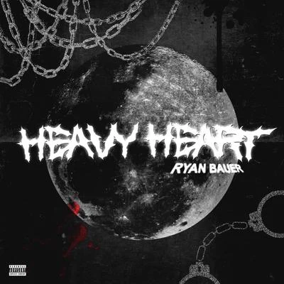 H3nry Thr!ll/Ryan BauerHeavy Heart