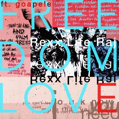 Rexx Life Raj/Dj Asap/T. Carriér/Jake&PapaFreedom Love (feat. Goapele)