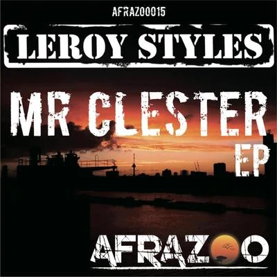 Leroy StylesAnfisa LetyagoDaddys GrooveMr Clester EP