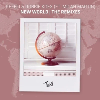 RefeciRobbie KoexNev HertzNectopNew World (The Remixes)