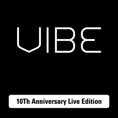 VibeVIBE 10Th Anniversary Live Edition (Live)