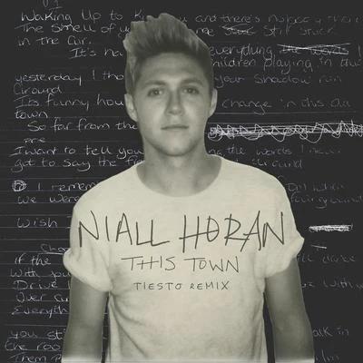 Niall HoranThis Town (Tiesto Remix)