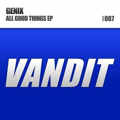 Group Therapy/Genix/Paul van Dyk/Daniel Avery/Above & Beyond/Kyau & Albert/Maceo Plex/Grum/Bedrock/Gabriel AnandaAll Good Things EP