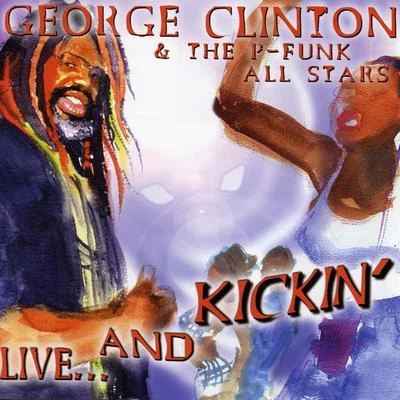 George ClintonLive & Kickin