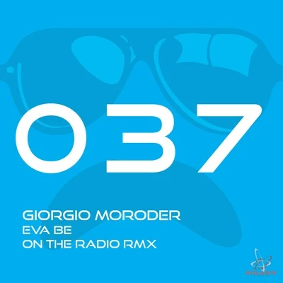 Giorgio MoroderOn the Radio - Eva Be Remix