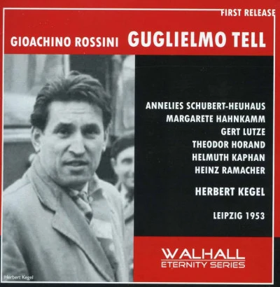 Geraldine Farrar/Arturo Toscanini/Metropolitan Opera OrchestraRossini: Guillaume Tell (William Tell) (Sung in German) (1953)