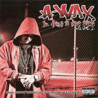 A-Wax/Baby BashJr. High 2 The Pen Vol. 2