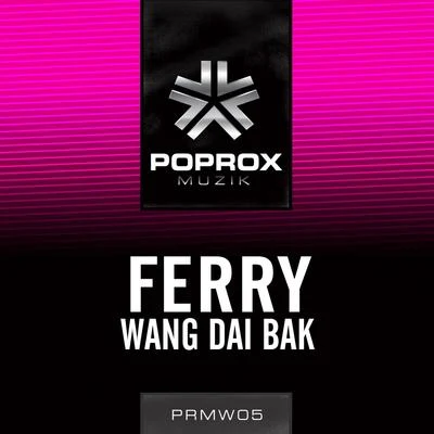 FerryWang Dai Bak