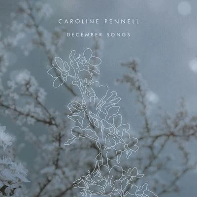 Caroline PennellSteve VoidDecember Songs