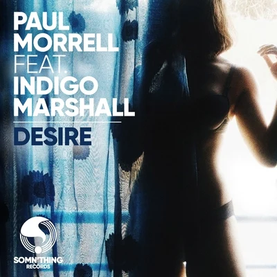 Paul MorrellDesire (James Bluck Radio Edit)