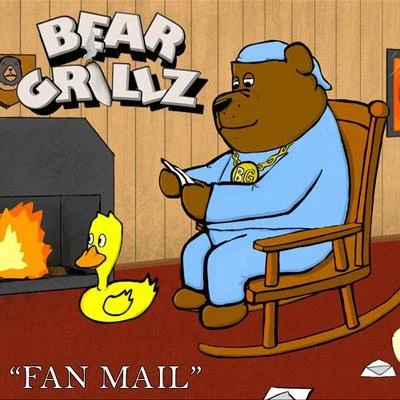 Bear GrillzFan Mail