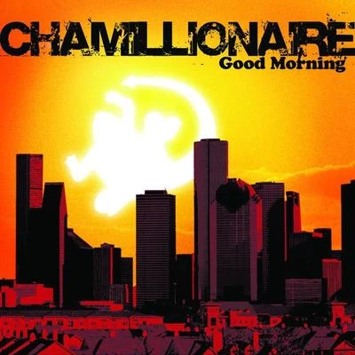 ChamillionaireGood Morning