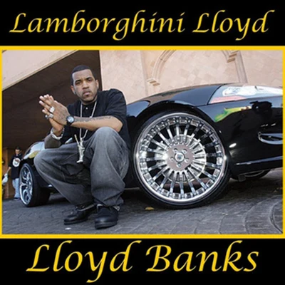 Lloyd Banks/Busta Rhymes/Reek da VillianLamborghini Lloyd